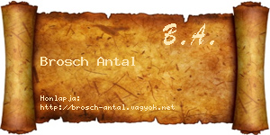 Brosch Antal névjegykártya